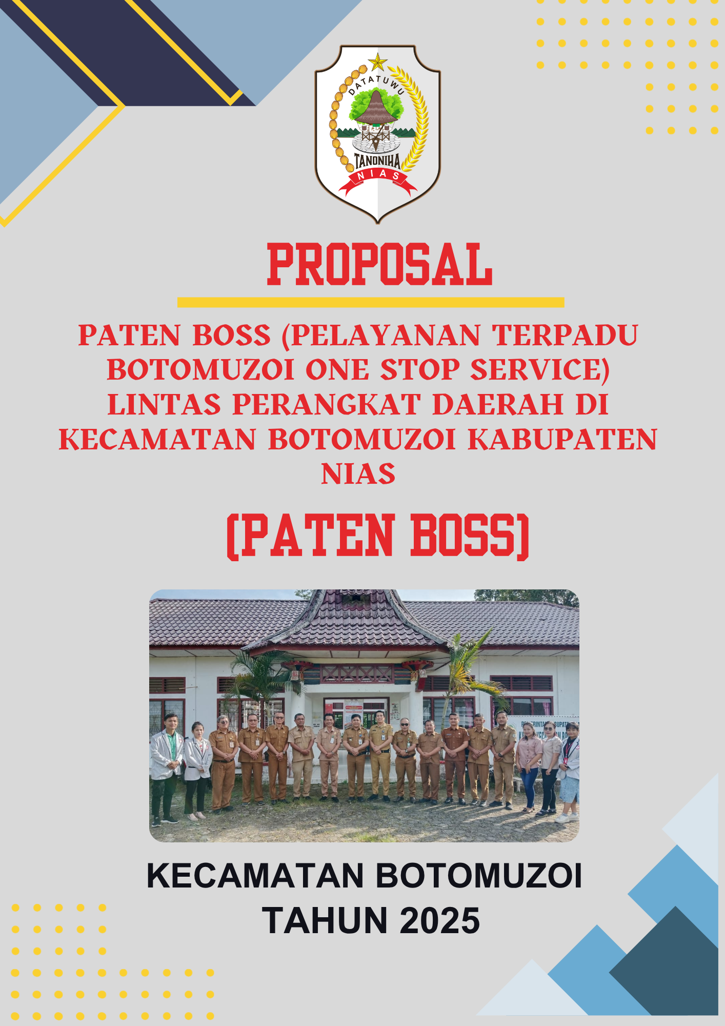 PATEN BOSS (PELAYANAN TERPADU BOTOMUZOI ONE STOP SERVICE) LINTAS PERANGKAT DAERAH DI KECAMATAN BOTOMUZOI KAB. NIAS
